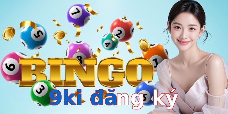9ki đăng ký