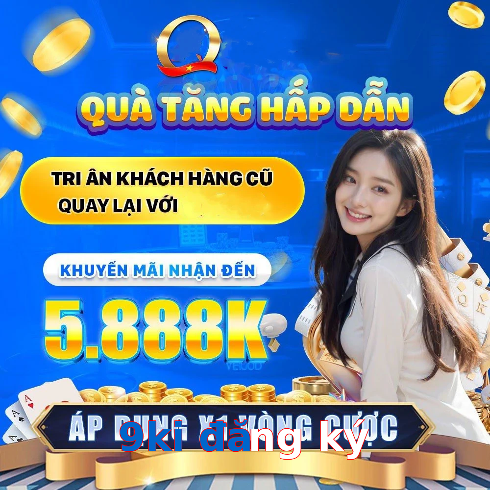9ki đăng ký